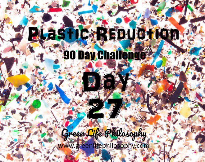 Plastic Reduction Challenge Day 27: Have a Back-up Meal Plan